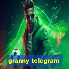 granny telegram